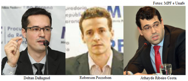 Deltan Dallagnol, Roberson Pozzobon e Athayde Ribeiro Costa